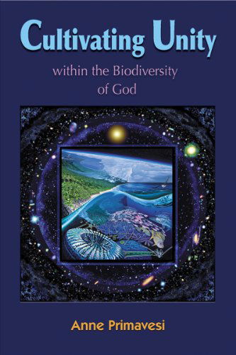 Cover for Anne Primavesi · Cultivating Unity: within the Biodiversity of God (Taschenbuch) (2011)