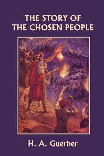 Cover for H. A. Guerber · The Story of the Chosen People (Yesterday's Classics) (Pocketbok) (2009)