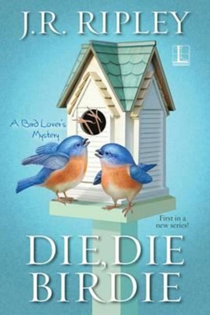 Cover for J.R. Ripley · Die, Die Birdie (Paperback Book) (2016)