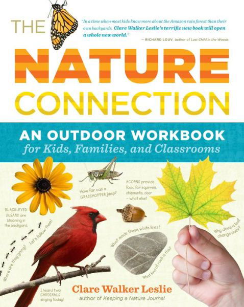 Cover for Clare Walker Leslie · The Nature Connection: An Outdoor Workbook for Kids, Families, and Classrooms (Paperback Book) (2010)