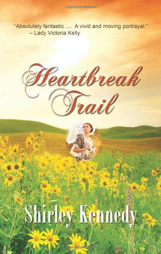 Heartbreak Trail - Shirley Kennedy - Livros - Camel Press - 9781603818315 - 1 de dezembro de 2010