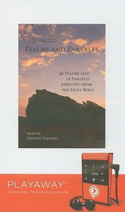 Selected Psalms and Parables - King James Version - Inne - Findaway World - 9781606408315 - 1 listopada 2008