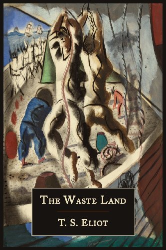 Cover for T. S. Eliot · The Waste Land [facsimile of 1922 First Edition] (Paperback Bog) (2013)