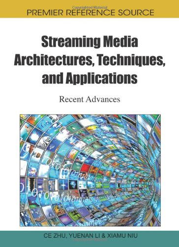 Cover for Ce Zhu · Streaming Media Architectures, Techniques, and Applications: Recent Advances (Premier Reference Source) (Innbunden bok) (2010)