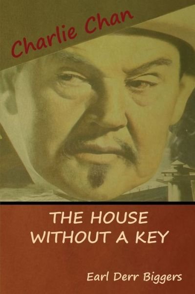 Cover for Earl Derr Biggers · The House without a Key (A Charlie Chan Mystery) (Paperback Bog) (2018)
