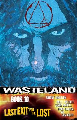 Cover for Antony Johnston · Wasteland Volume 10: Last Exit for the Lost - WASTELAND TP (Paperback Book) (2014)