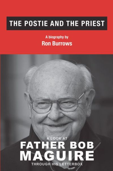 Cover for Ron Burrows · The Postie and the Priest: A Look at Father Bob Maguire Through His Letterbox (Paperback Book) (2013)