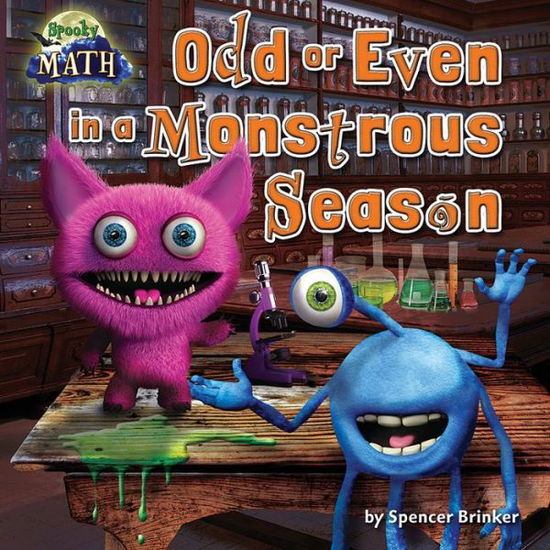 Cover for Spencer Brinker · Odd or Even in a Monstrous Season (Math Blast!: Spooky Math) (Gebundenes Buch) (2014)