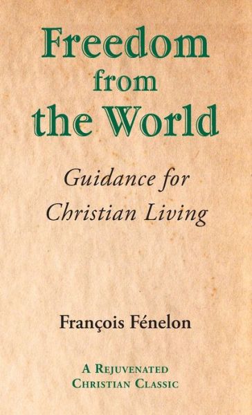 Cover for François Fénelon · Freedom from the World (Buch) (2022)