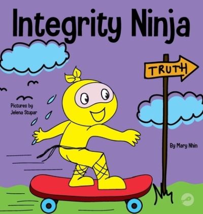 Cover for Mary Nhin · Integrity Ninja (Hardcover Book) (2021)