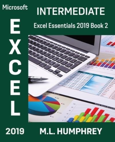 Cover for M L Humphrey · Excel 2019 Intermediate (Paperback Book) (2021)