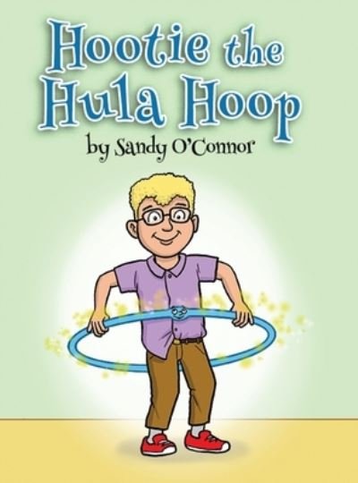Cover for Dorrance Publishing Co. · Hootie the Hula Hoop (Hardcover bog) (2022)