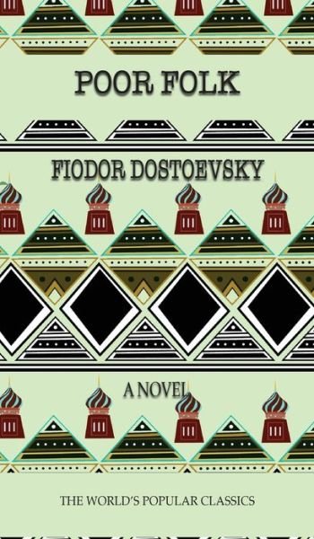 Cover for Fyodor Dostoyevsky · Poor Folk (Hardcover Book) (2020)