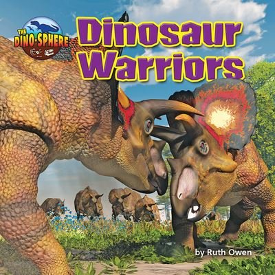Cover for Ruth Owen · Dinosaur Warriors (Book) (2020)