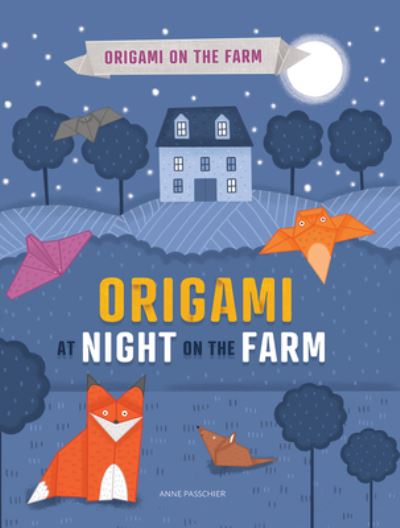 Cover for Joe Fullman · Origami at Night on the Farm (Book) (2022)