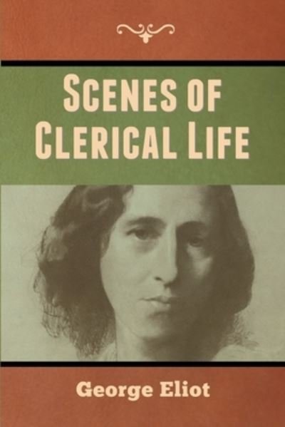Cover for George Eliot · Scenes of Clerical Life (Paperback Bog) (2020)
