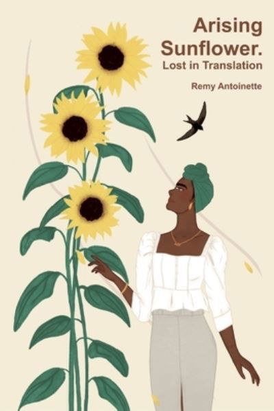 Cover for Lakieshia Stapleton Jelenke · Arising Sunflower. Lost in Translation (Paperback Bog) (2020)