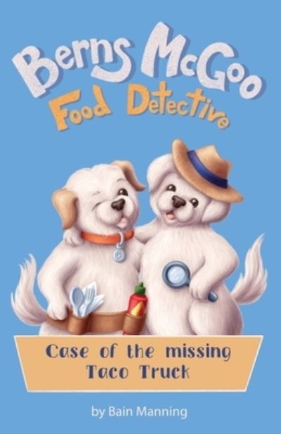 Cover for Bain Manning · Berns McGoo, Food Detective (Paperback Book) (2021)