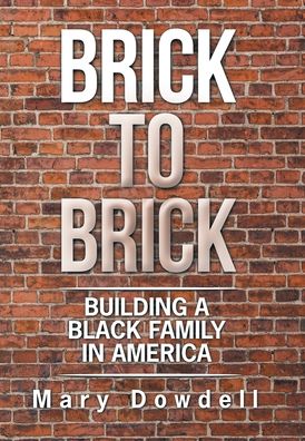 Cover for Mary Dowdell · Brick to Brick (Hardcover Book) (2020)