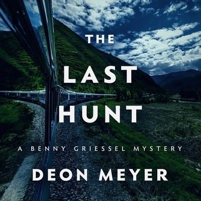 Cover for Deon Meyer · The Last Hunt Lib/E (CD) (2020)