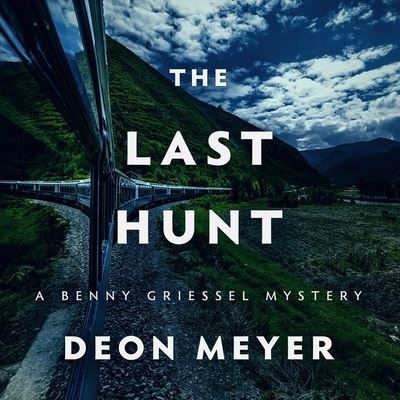 The Last Hunt Lib/E - Deon Meyer - Music - HIGHBRIDGE AUDIO - 9781665115315 - June 16, 2020