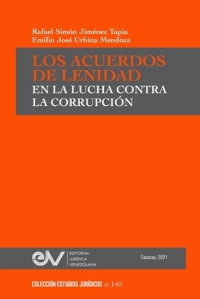 Cover for Rafael S Jimenez Tapia · Los Acuerdos de Lenidad En La Lucha Contra La Corrupcion (Taschenbuch) (2021)