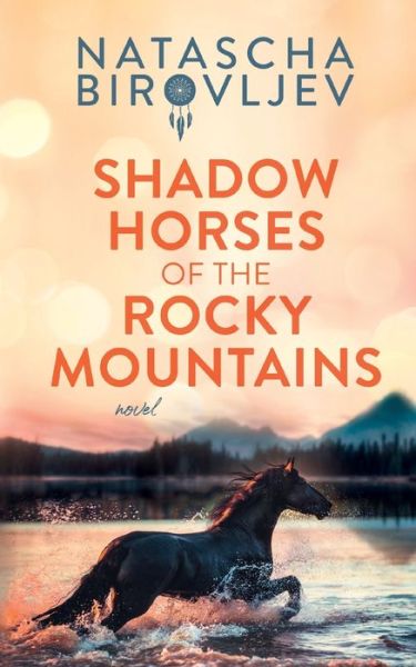 Cover for Natascha Birovljev · Shadow Horses of the Rocky Mountains (Paperback Book) (2022)