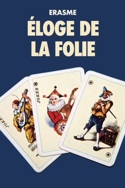 Cover for Erasme · Eloge de la Folie (Paperback Book) (2019)