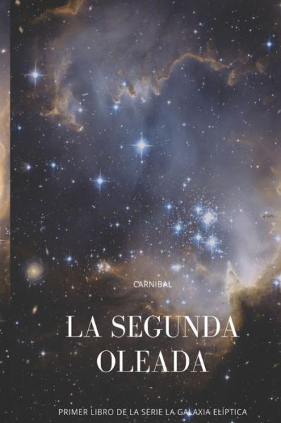 Cover for Carnibal · La Segunda Oleada (Paperback Book) (2019)