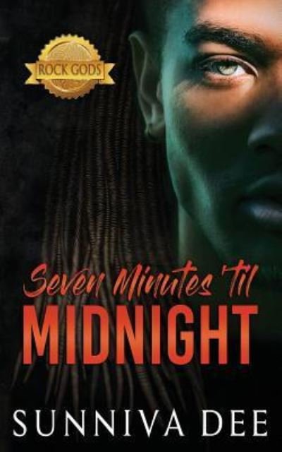 Seven Minutes 'til Midnight - Sunniva Dee - Books - Independently Published - 9781718141315 - August 13, 2018