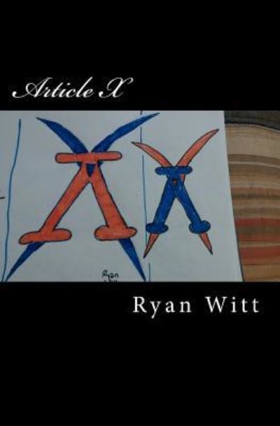 Cover for Ryan Witt · Article X (Paperback Bog) [Second edition] (2018)