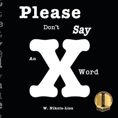 Cover for W Nikola-Lisa · Please Don't Say An X Word (Paperback Book) (2020)