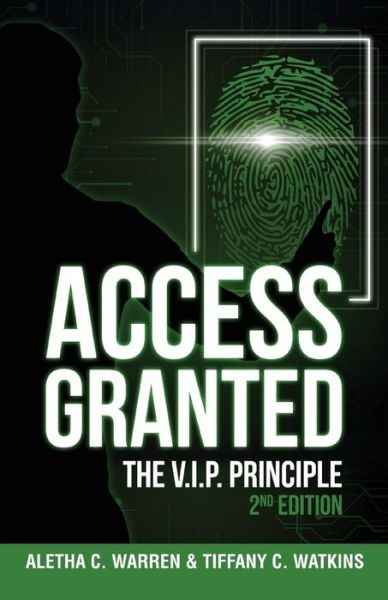 Cover for Aletha C Warren · Access Granted: The V.I.P. Principle 2nd Edition (Paperback Book) [2nd edition] (2020)