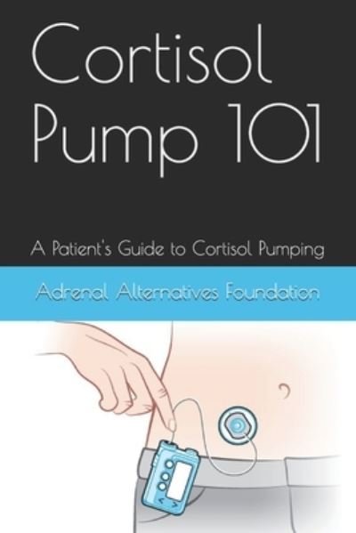Cover for Adrenal Alternatives Foundation · Cortisol Pump101 (Paperback Book) (2021)