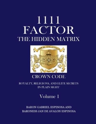 Cover for Baron Gabriel Espinosa · 1111 Factor the Hidden Matrix (Paperback Book) (2020)