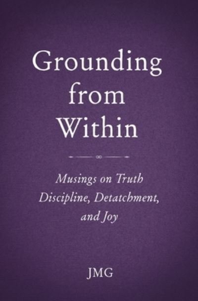 Cover for Jmg · Grounding from Within (Paperback Book) (2021)