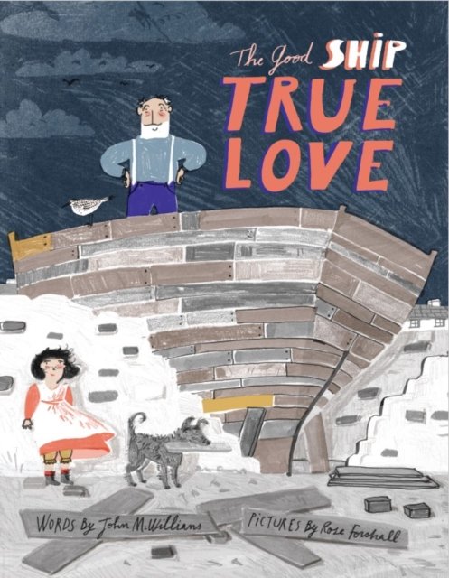 Cover for John McWillams · The Ship called True Love (Hardcover Book) (2022)