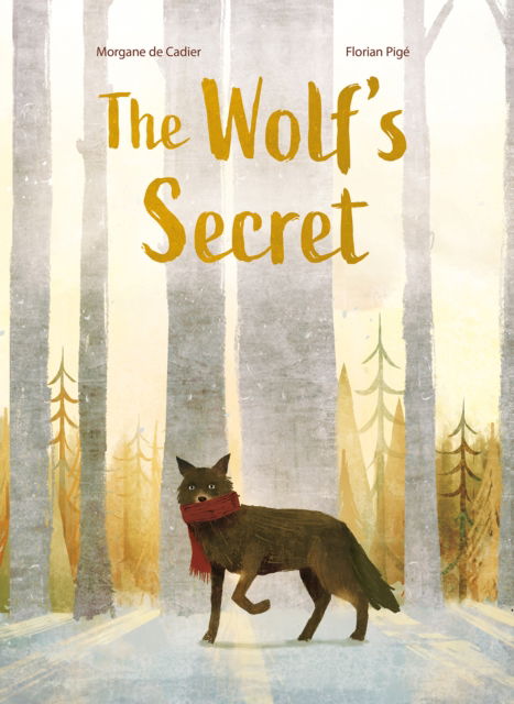 Cover for Morgane De Cadier · The Wolf's Secret (Inbunden Bok) (2024)