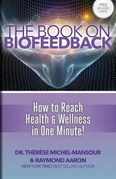 Cover for Raymond Aaron · The Book on Biofeedback (Paperback Book) (2016)