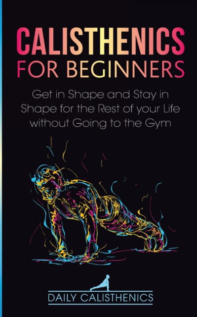 Cover for Daily Calisthenics · Calisthenics for Beginners (Paperback Book) (2020)