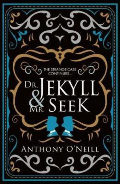 Cover for Anthony O'Neill · Dr Jekyll and Mr Seek (Paperback Book) (2017)