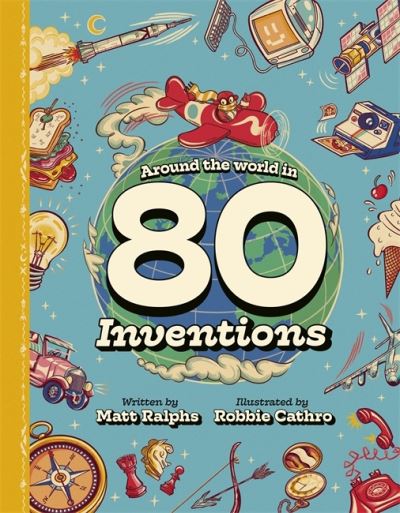 Cover for Matt Ralphs · Around the World in 80 Inventions (Hardcover Book) (2023)