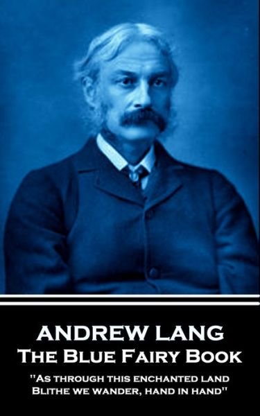 Cover for Andrew Lang · Andrew Lang - The Blue Fairy Book (Pocketbok) (2019)