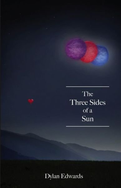 Cover for Dylan Edwards · The Three Sides of a Sun (Pocketbok) (2019)