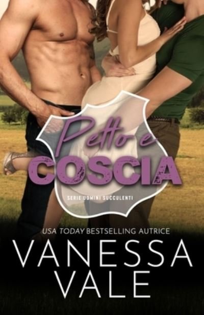 Cover for Vanessa Vale · Petto e Coscia (Buch) (2021)