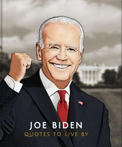 Cover for Orange Hippo! · Joe Biden: Quotes to Live By (Hardcover Book) (2021)