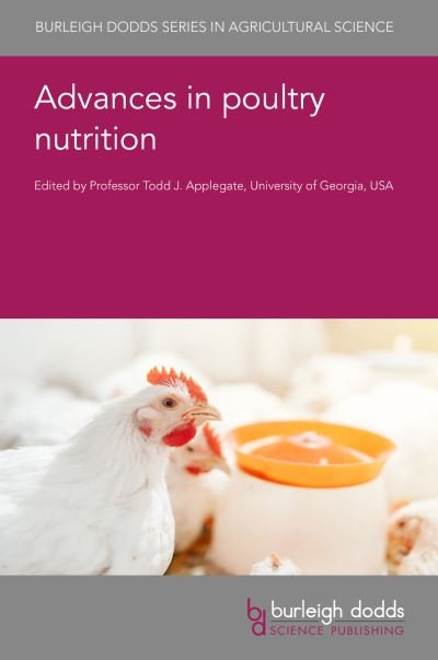 Cover for Advances in Poultry Nutrition - Burleigh Dodds Series in Agricultural Science (Innbunden bok) (2024)