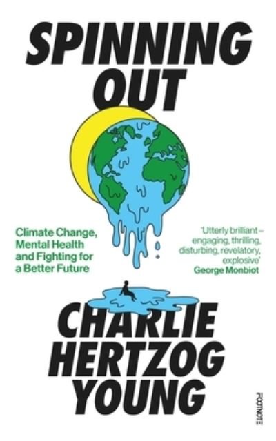 Cover for Charlie Hertzog Young · Spinning Out: Climate Change, Mental Health and Fighting for a Better Future (Taschenbuch) (2023)