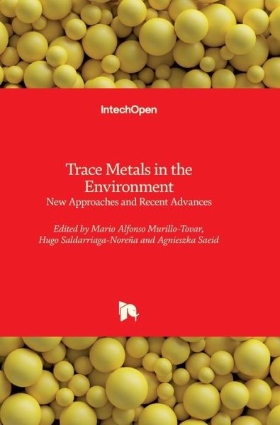 Cover for Mario Alfonso Murillo-Tovar · Trace Metals in the Environment: New Approaches and Recent Advances (Innbunden bok) (2021)