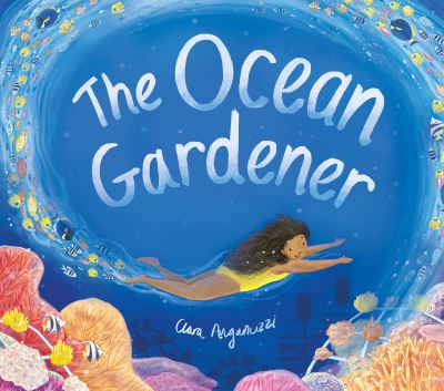 Cover for Clara Anganuzzi · The Ocean Gardener (Hardcover Book) (2023)